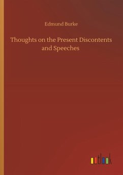 Thoughts on the Present Discontents and Speeches - Burke, Edmund