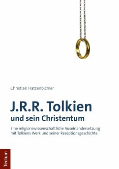 J.R.R. Tolkien und sein Christentum - Hatzenbichler, Christian