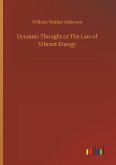 Dynamic Thought or The Law of Vibrant Energy