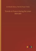 Travels in France during the years 1814-1815