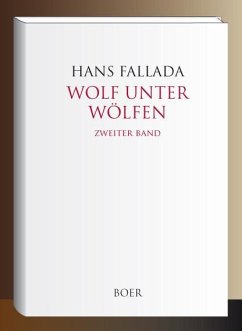 Wolf unter Wölfen Band 2 - Fallada, Hans