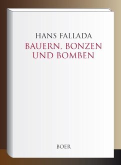 Bauern, Bonzen und Bomben - Fallada, Hans