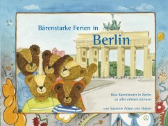 Bärenstarke Ferien in Berlin - Adam-von Haken, Susanne