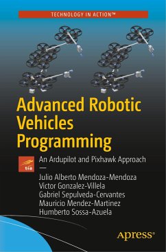 Advanced Robotic Vehicles Programming - Mendoza-Mendoza, Julio Alberto; Gonzalez-Villela, Victor Javier; Sepulveda-Cervantes, Gabriel; Mendez-Martinez, Mauricio; Sossa-Azuela, Humberto