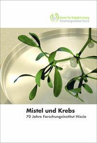 Mistel und Krebs - Ramm, Hartmut; Urech, Konrad; Ziegler, Renatus