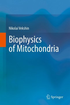 Biophysics of Mitochondria - Vekshin, Nikolai