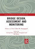 Bridge Design, Assessment and Monitoring (eBook, PDF)