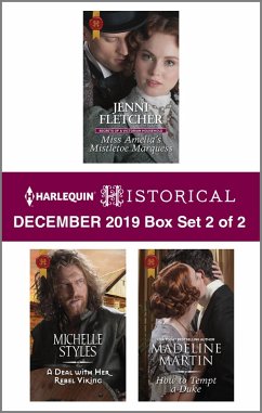Harlequin Historical December 2019 - Box Set 2 of 2 (eBook, ePUB) - Fletcher, Jenni; Styles, Michelle; Martin, Madeline