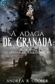 A Adaga de Granada (As Lendas do Esquecimento, #1) (eBook, ePUB)