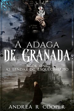 Cover A Adaga de Granada (As Lendas do Esquecimento, #1) (eBook, ePUB)