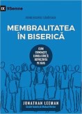 Membralitatea în Biserica (Church Membership) (Romanian) (eBook, ePUB)