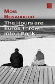 The Hours are Euros Thrown into a Bank (eBook, ePUB)