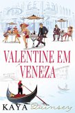Valentine em Veneza (eBook, ePUB) Valentine em Veneza (eBook, ePUB)