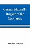 General Maxwell's Brigade of the New Jersey Continental Line in the expedition against the Indians in the year 1779