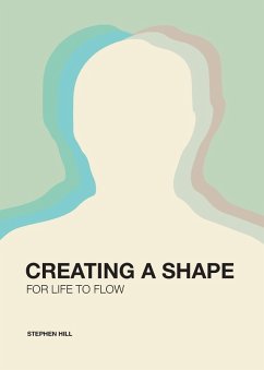 Cover Creating a Shape for Life to Flow