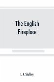 The English fireplace
