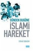 Dünden Bugüne Islami Hareket