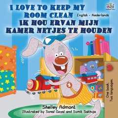 I Love to Keep My Room Clean (English Dutch Bilingual Book) - Admont, Shelley; Books, Kidkiddos