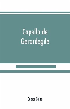 Capella de Gerardegile - Caine, Caesar