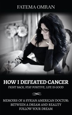 How I Defeated Cancer-Fight Back, Stay Positive, Life is Good - Omran, Fatema