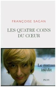 Les quatre coins du coeur - Sagan, Françoise