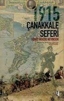 1915 Canakkale Seferi - Woodd Nevinson, Henry