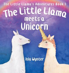 The Little Llama Meets a Unicorn - Wynter, Isla
