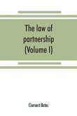 The law of partnership. (Volume I)
