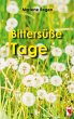 Bittersüße Tage - Bild 1
