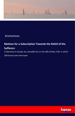 Motives for a Subscription Towards the Relief of the Sufferers - Anonymous