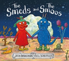 The Smeds and the Smoos - Donaldson, Julia;Scheffler, Axel