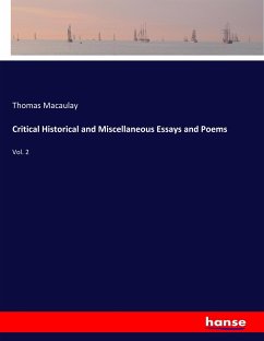 Critical Historical and Miscellaneous Essays and Poems - Macaulay, Thomas