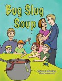 Bug Slug Soup