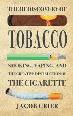 The Rediscovery of Tobacco - Grier, Jacob