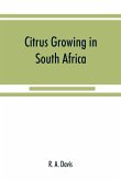 Citrus growing in South Africa; oranges, lemons, naartjes, etc.