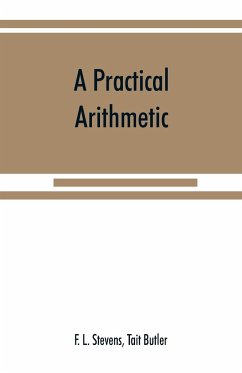 A practical arithmetic - L. Stevens, F.; Butler, Tait