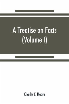 A treatise on facts - C. Moore, Charles