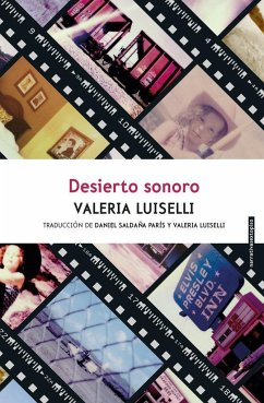 Desierto sonoro - Luiselli, Valeria