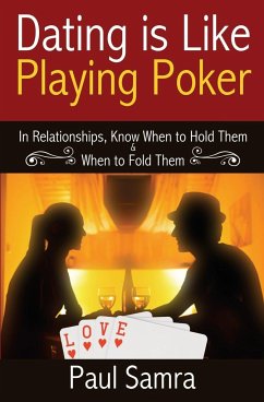 Date Smarter Using Poker Strategies - Samra, Paul