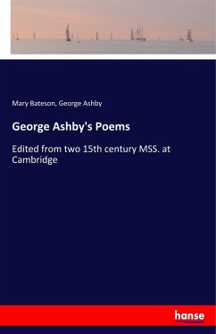 George Ashby's Poems - Bateson, Mary;Ashby, George