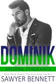 Dominik (Arizona Vengeance, #6) (eBook, ePUB) Dominik (Arizona Vengeance, #6) (eBook, ePUB)