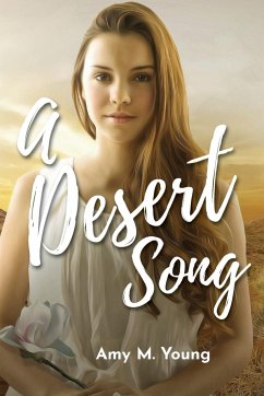 A Desert Song - Young, Amy M