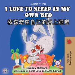 I Love to Sleep in My Own Bed (English Chinese Bilingual Book - Mandarin Simplified) - Admont, Shelley; Books, Kidkiddos