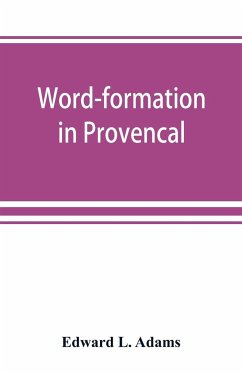 Word-formation in Provenc¿al - L. Adams, Edward