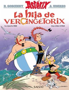 Asterix 38. La hija de Vercingetorix - Goscinny, René; Ferri, Jean-Yves