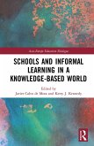 Schools and Informal Learning in a Knowledge-Based World (eBook, ePUB)