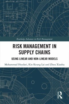 Risk Management in Supply Chains (eBook, PDF) - Heydari, Mohammad; Lai, Kin Keung; Xiaohu, Zhou