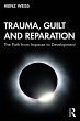 Trauma, Guilt and Reparation (eBook,... - Bild 1