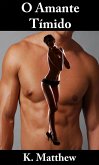 O Amante Tímido (eBook, ePUB)