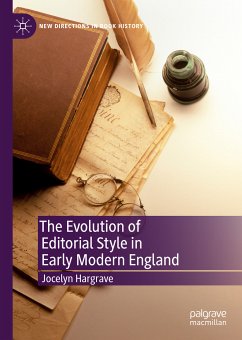 The Evolution of Editorial Style in Early Modern England (eBook, PDF) - Hargrave, Jocelyn